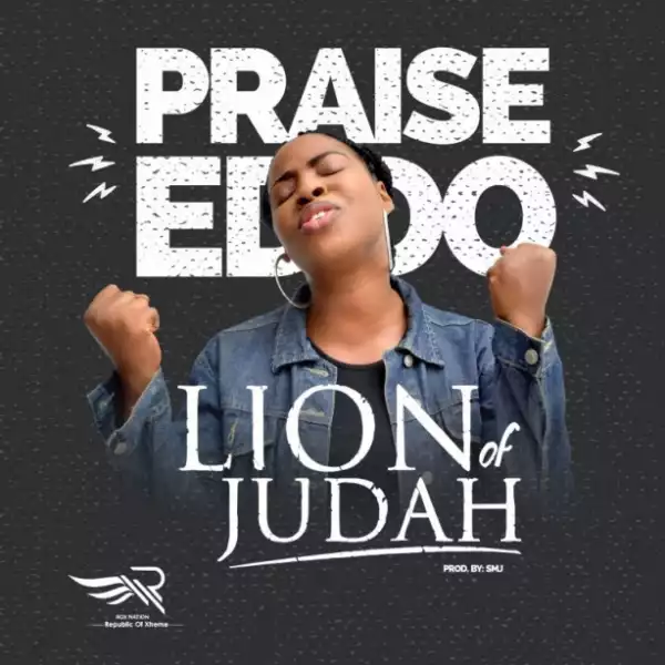 Praise Eddo - Lion of Judah